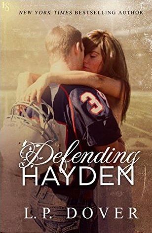 Defending Hayden By L.P. Dover (Second Chances #7) (Book&nbsp;Review)