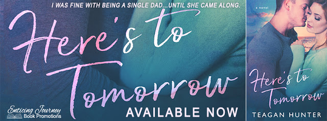 Here’s to Tomorrow by Teagan Hunter – Re-Release & New Cover! (Book Review)