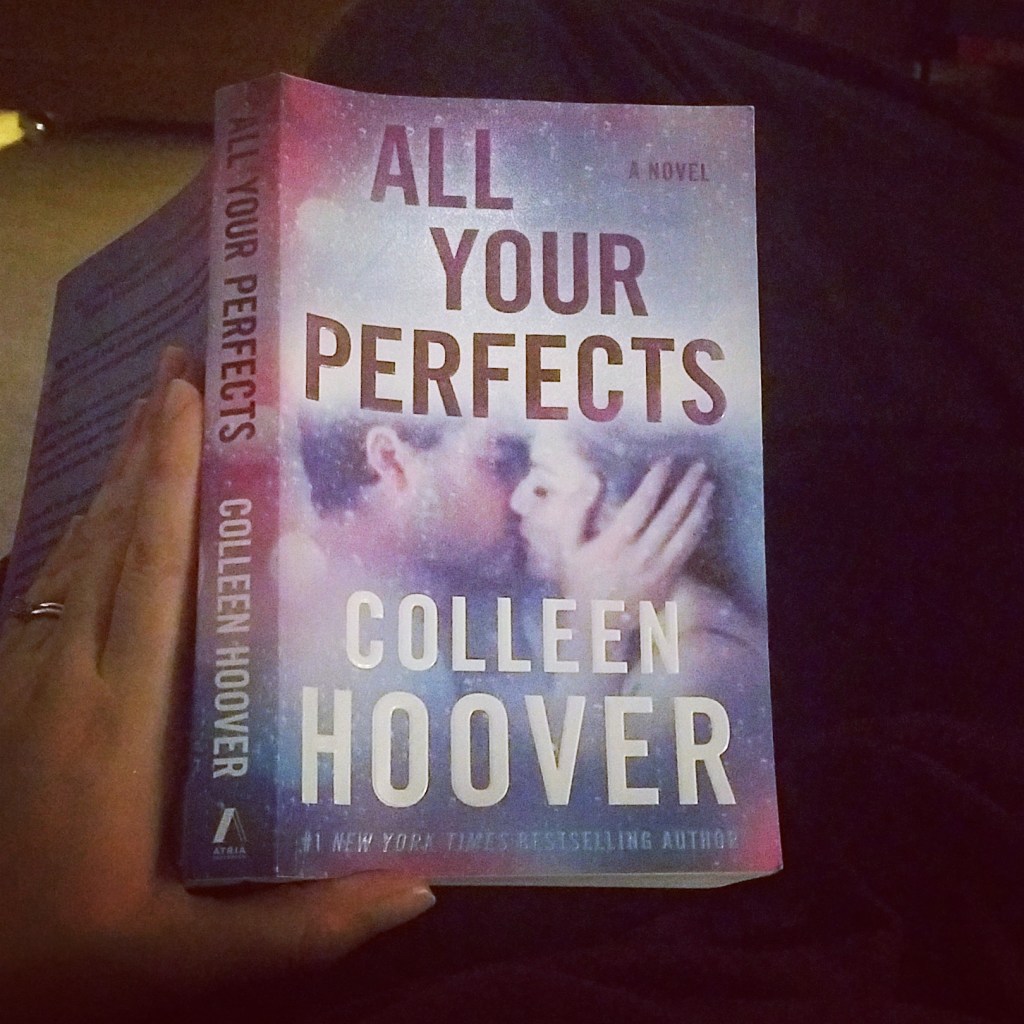 All Your Perfects by Colleen Hoover (Book Review) 5 STARS 