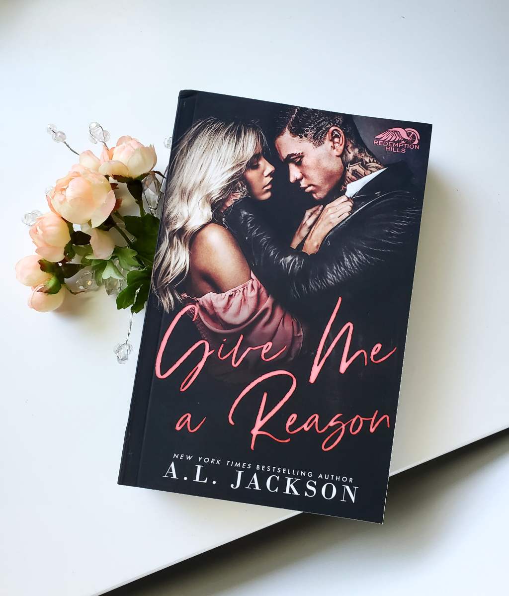 Give Me A Reason by A.L. Jackson (5 Star Review)