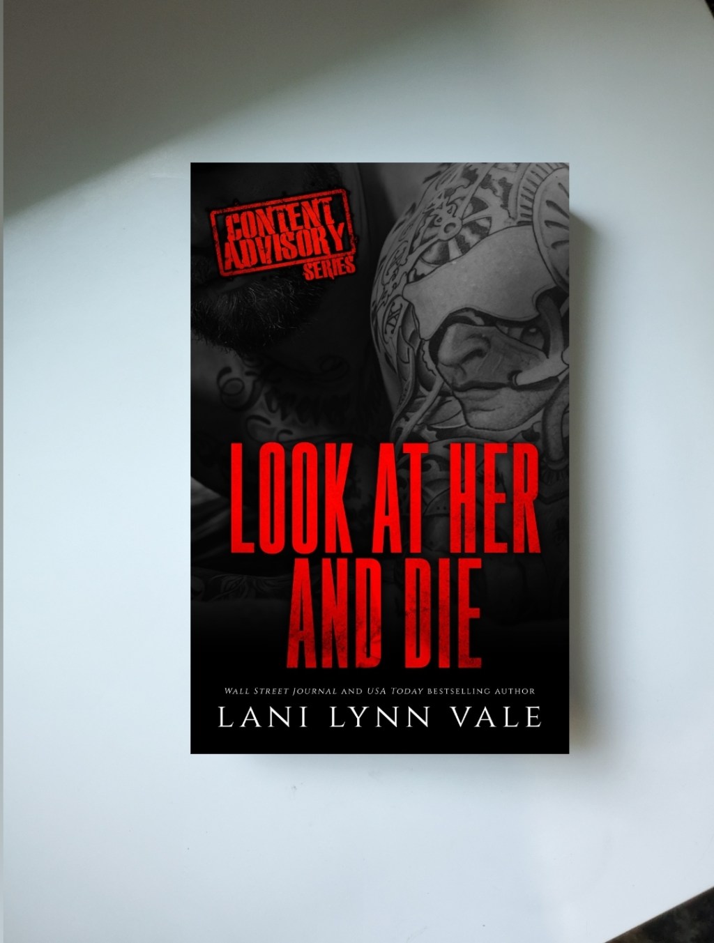Look at Her and Die by Lani Lynn Vale (5 Star Book Review) Motorcycle Club, Forced Proximity, Sassy&nbsp;FMC