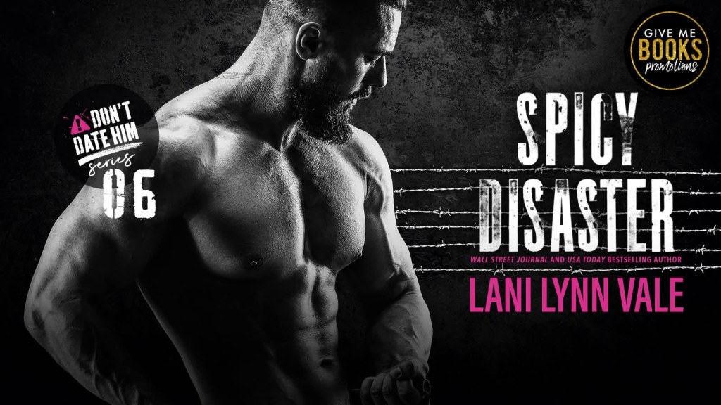 Spicy Disaster by Lani Lynn Vale (5 Stars/Release Day) Romantic Suspense